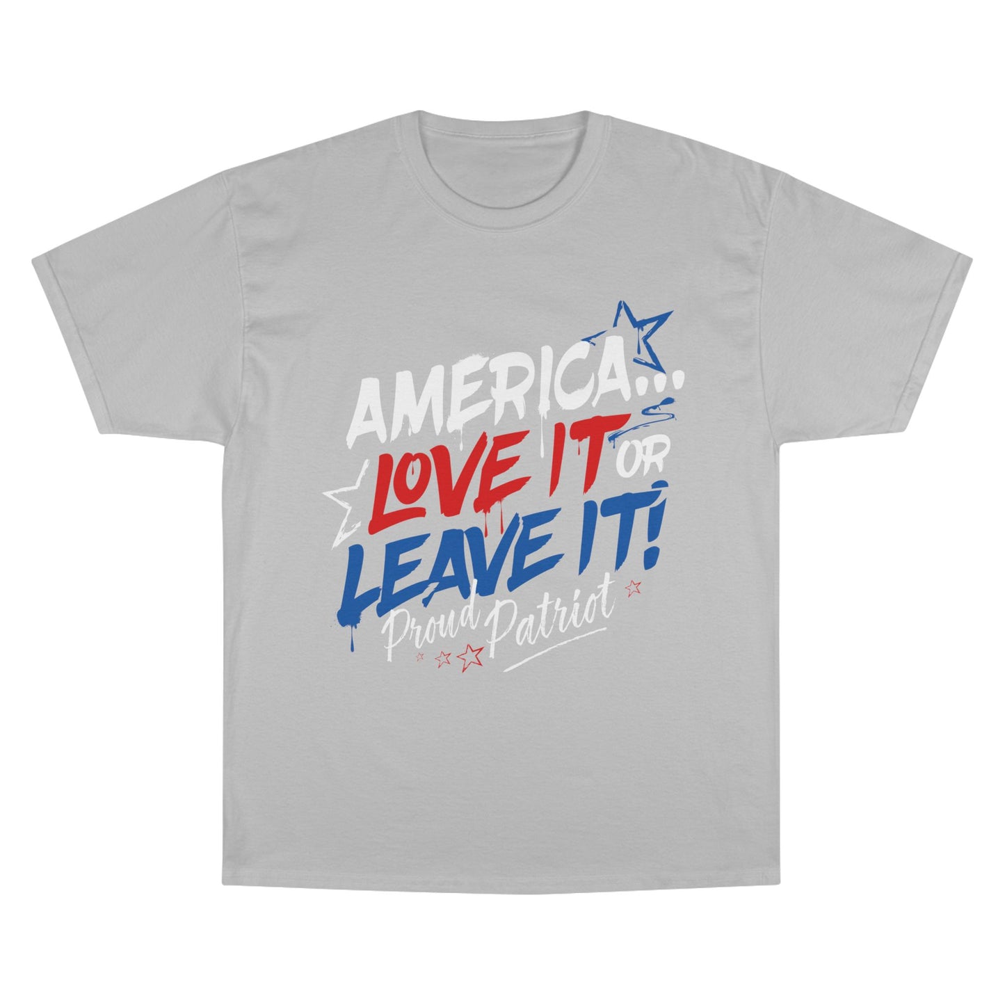 America... Love It Or Leave It Champion Tee