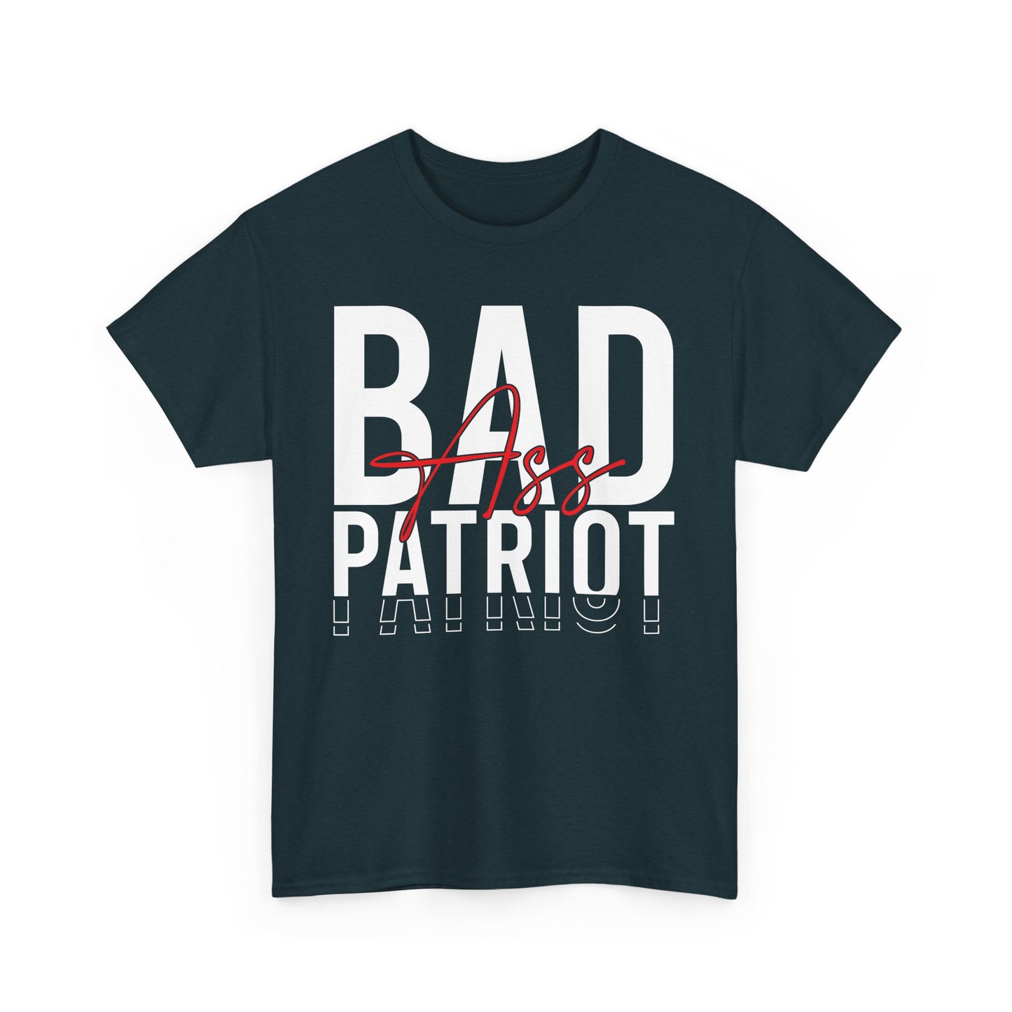 Bad Ass Patriot Tee