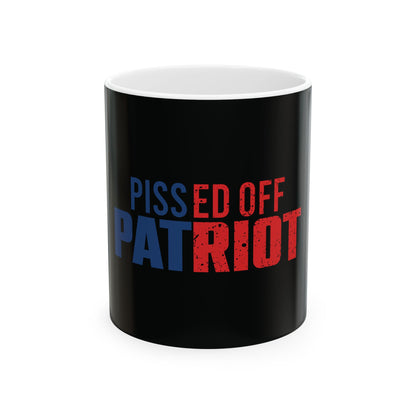 Pissed Off Patriot Ceramic Coffee Mug