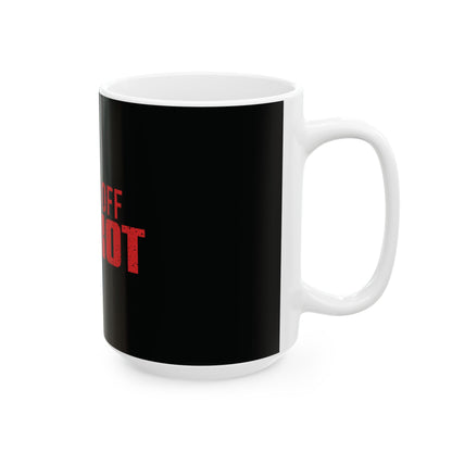 Pissed Off Patriot Ceramic Coffee Mug