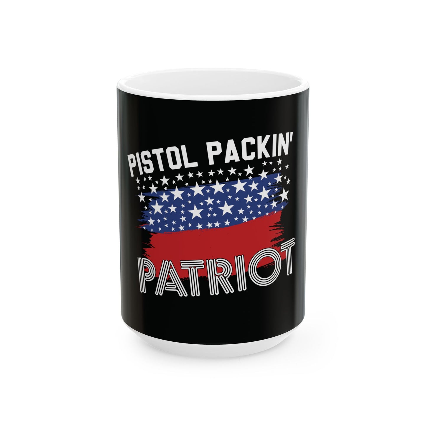 Pistol Packin' Patriot Ceramic Coffee Mug