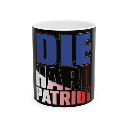 Die Hard Patriot Ceramic Coffee Mug