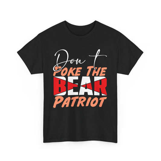 Dont Poke The Patriot Tee