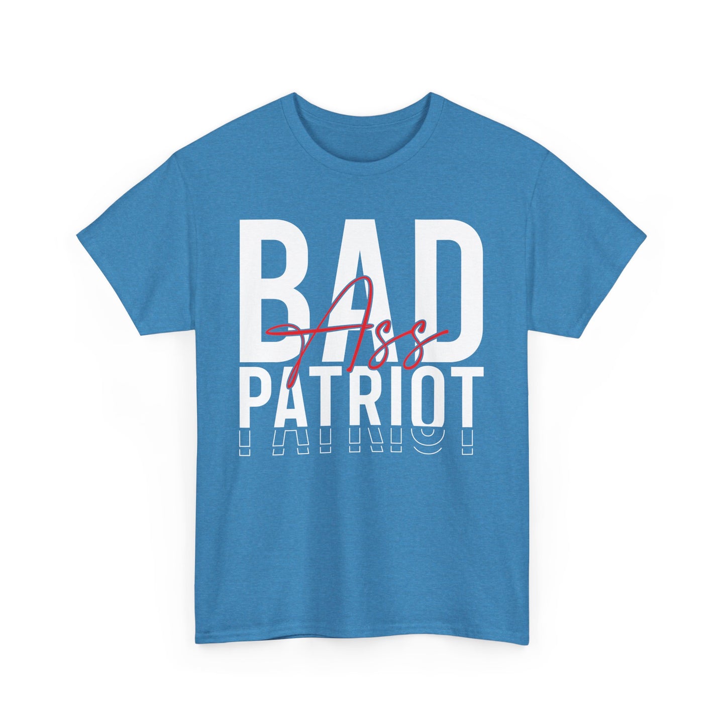 Bad Ass Patriot Tee