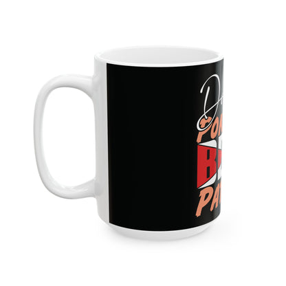 Dont Poke The Patriot Ceramic Coffee Mug