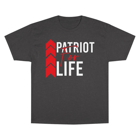 Patriot For Life Champion Tee