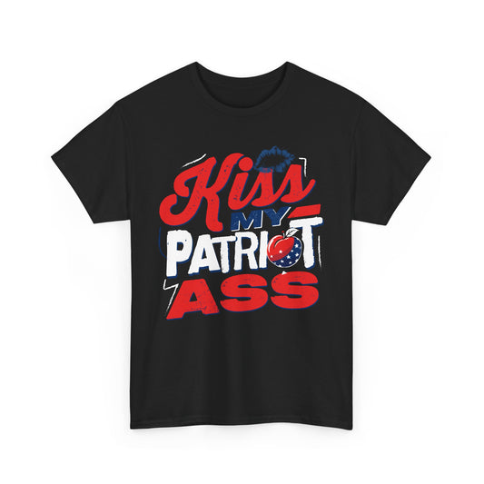 Kiss My Patriot Ass Tee